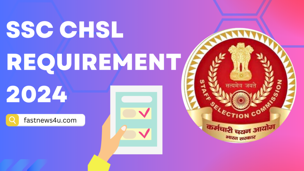 SSC CHSL NOTIFICATION OUT 2024